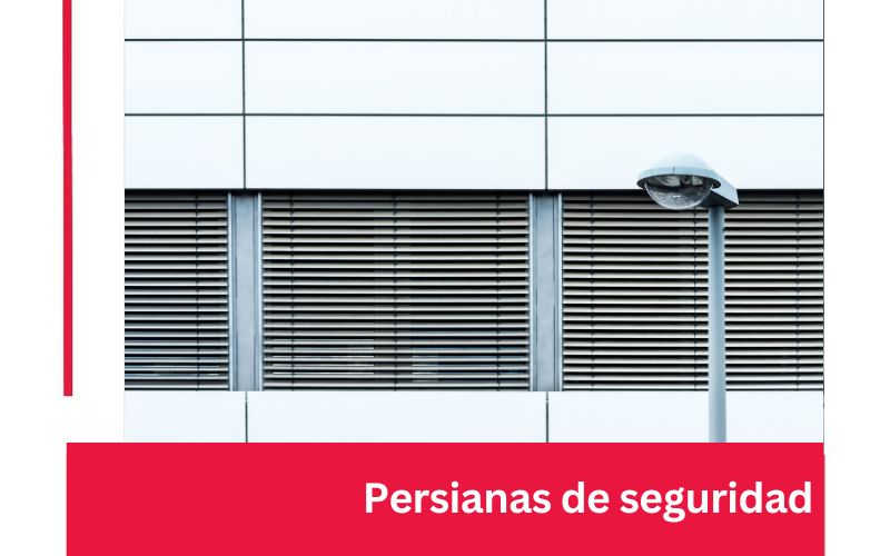 persianas de seguridad